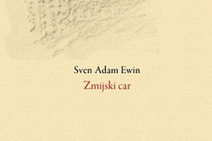Sven-Adam-Ewin_Zmijski-car